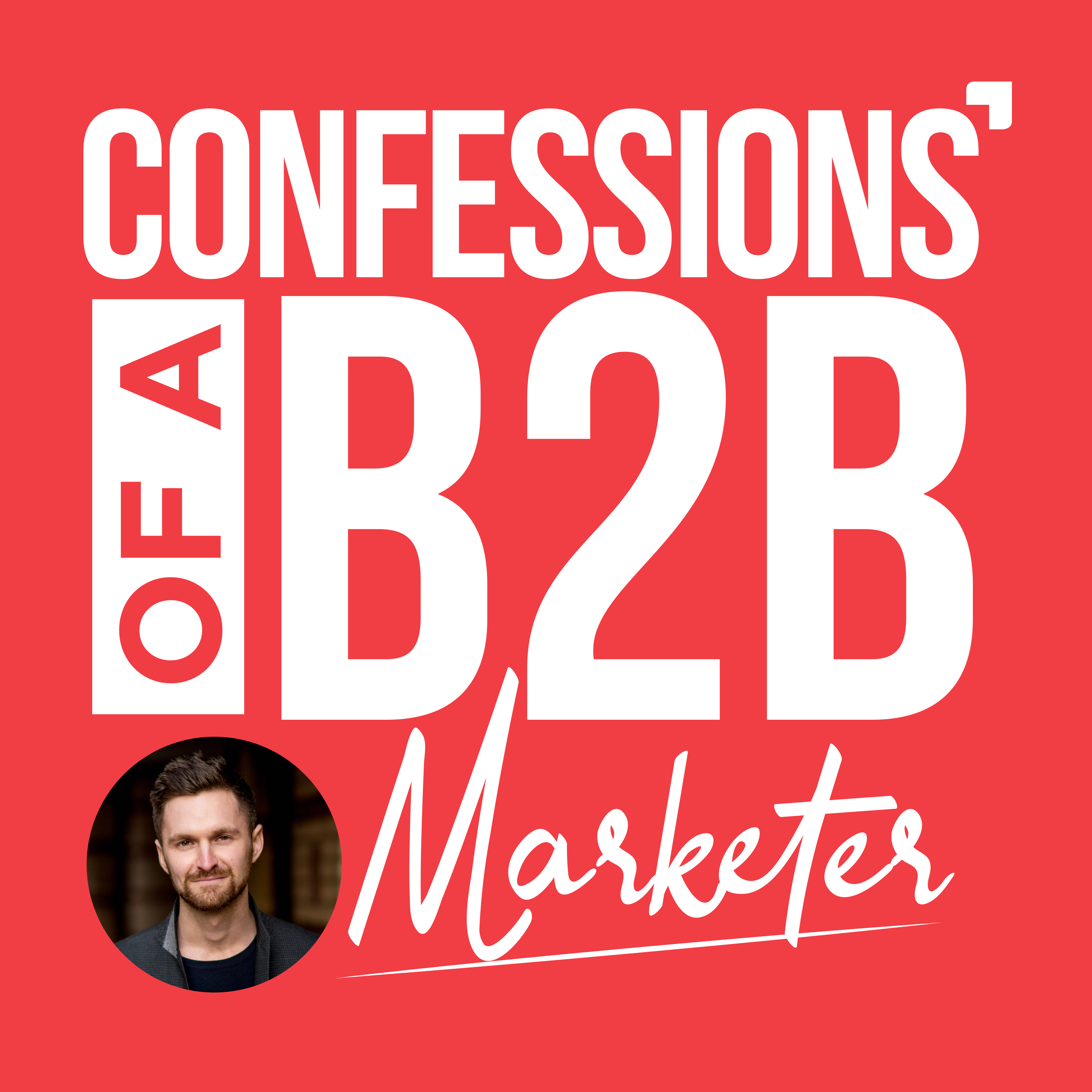 Confessions Of A B2B Marketer