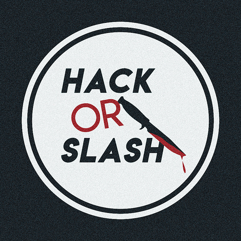 Hack or Slash - A Horror Movie Review Podcast
